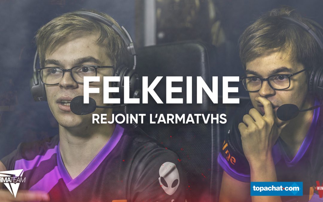 Felkeine rejoint l’ArmaTVHS !