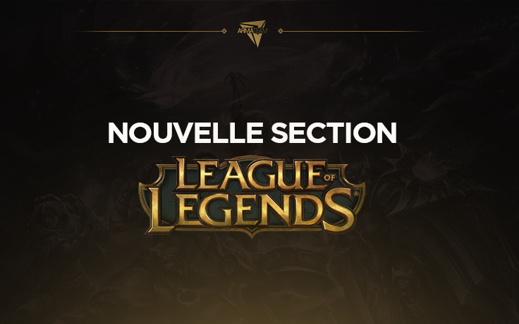 ArmaTeam annonce sa section League of Legends !