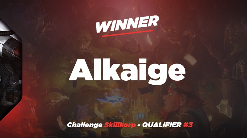 Alkaige, 3ème qualifié du Challenge Skillkorp !