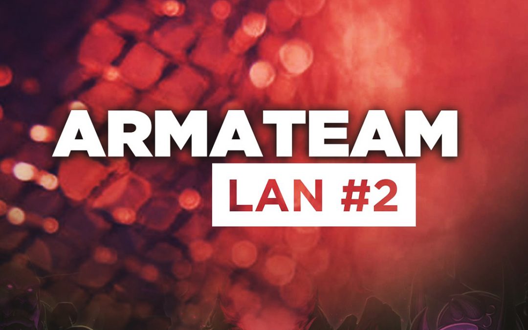 La LAN ArmaTeam revient les 24 et 25 Mars !