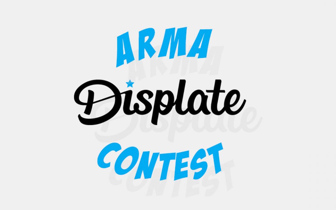 Participez à l’Arma Displate Contest !