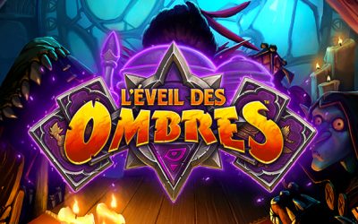 Eveil des Ombres : Les meilleurs decks testés par Un33d !