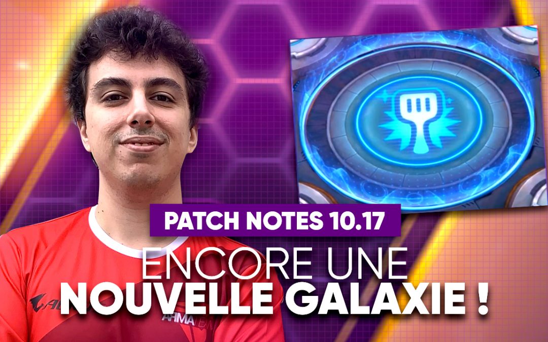 TFT Patch 10.17 : toutes les infos