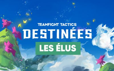TFT SET 4 : TOUT CE QU’IL FAUT SAVOIR SUR LES ÉLUS !