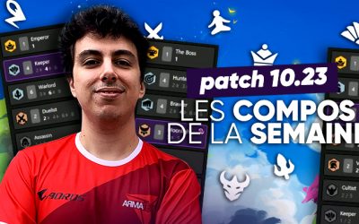 TFT SET 4 : les meilleures compos du patch 10.23 !