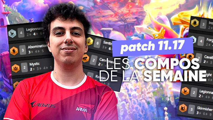 TFT SET 5 : les meilleures compos du patch 11.17 !