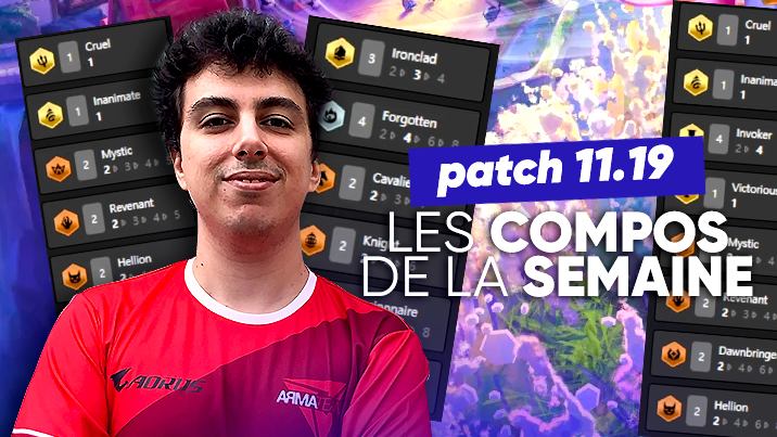 TFT SET 5.5 : les meilleures compos du patch 11.19 !