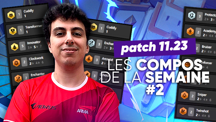 Les compos de la semaine patch 11.23