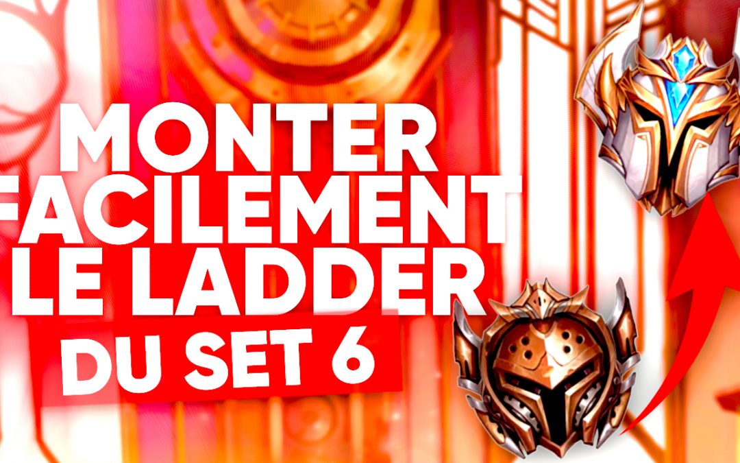 Les meilleurs conseils pour monter le ladder du set 6 de TFT : Gadgets en Folie