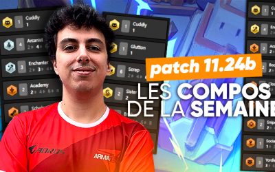 Les compos de la semaine patch 11.24