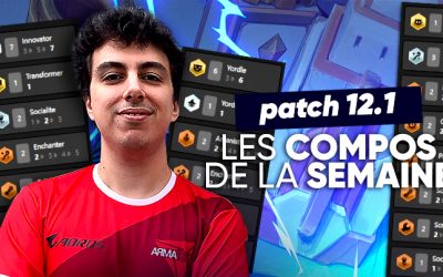 TFT SET 6 : les meilleures compos du patch 12.1 !
