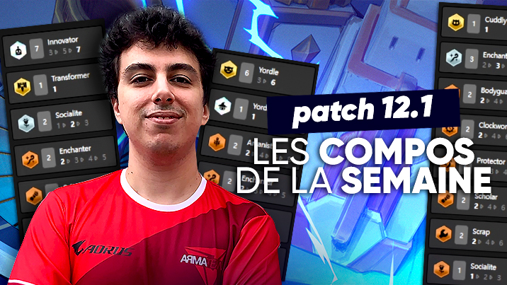 TFT SET 6 : les meilleures compos du patch 12.1 !