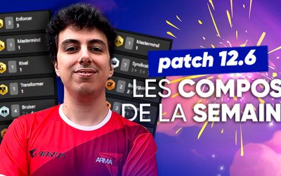 TFT SET 6.5 : les meilleures compos du patch 12.6 !