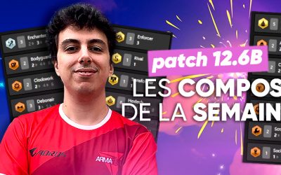 TFT SET 6.5 : les meilleures compos du patch 12.6B!