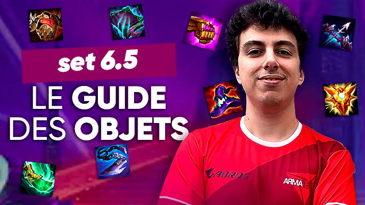 TFT SET 6.5 : le guide des objets !