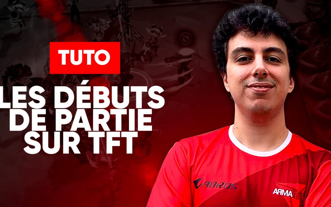 TFT SET 6.5 : bien gérer son début de partie