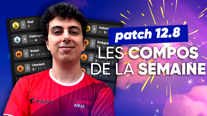 TFT SET 6.5 : les meilleures compos du patch 12.8 !