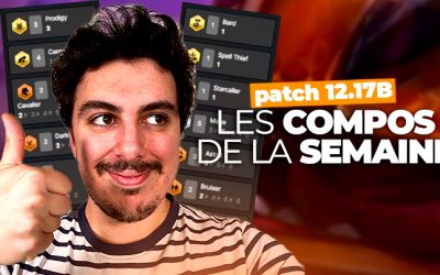 TFT SET 7.5 : les meilleures compos du patch 12.17B !