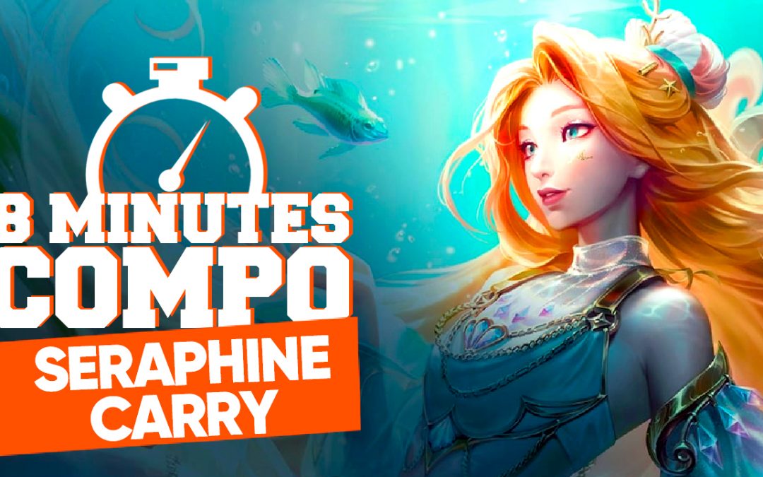 LA COMPO SERAPHINE CARRY SUR LE SET 7.5 DE TFT