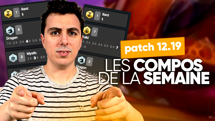 TFT SET 7.5 : les meilleures compos du patch 12.19 !