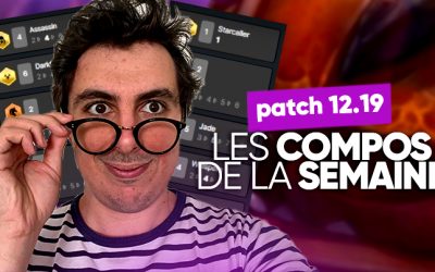 TFT SET 7.5 : les meilleures compos du patch 12.19 !