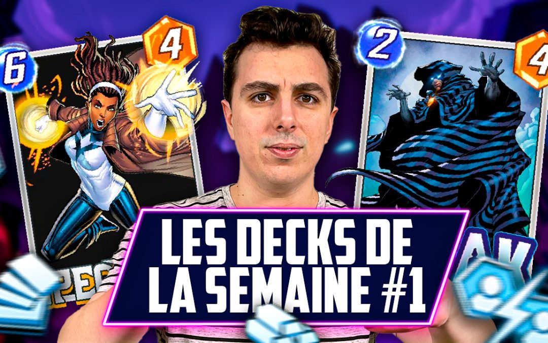 Marvel Snap : les decks de la semaine