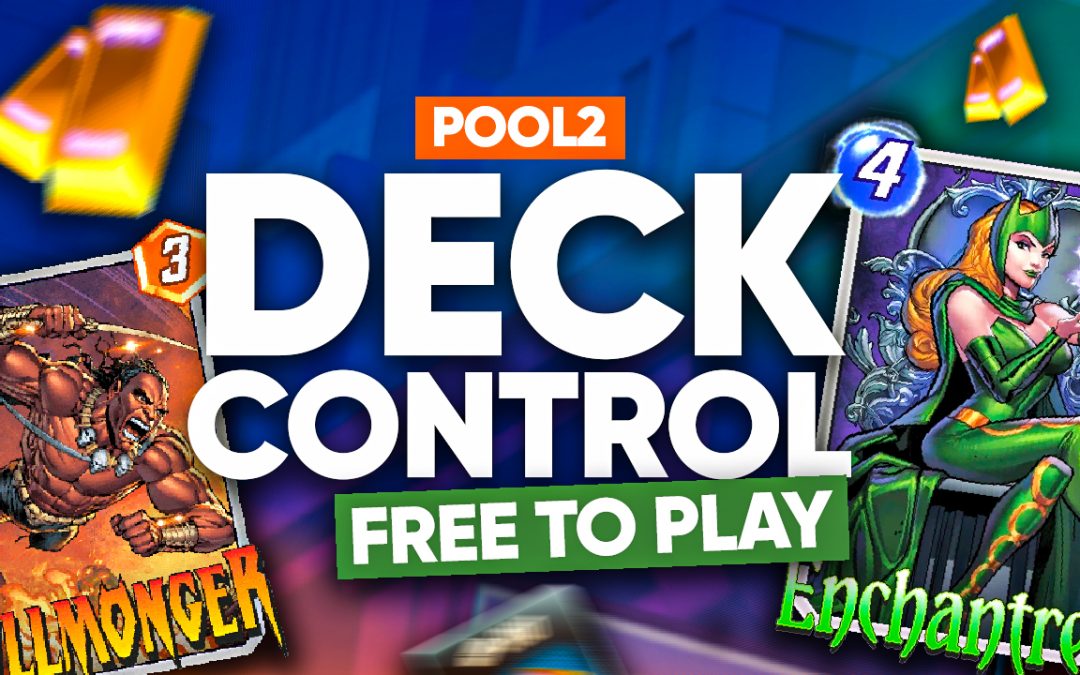 Marvel Snap : Deck Contrôle Pool 2