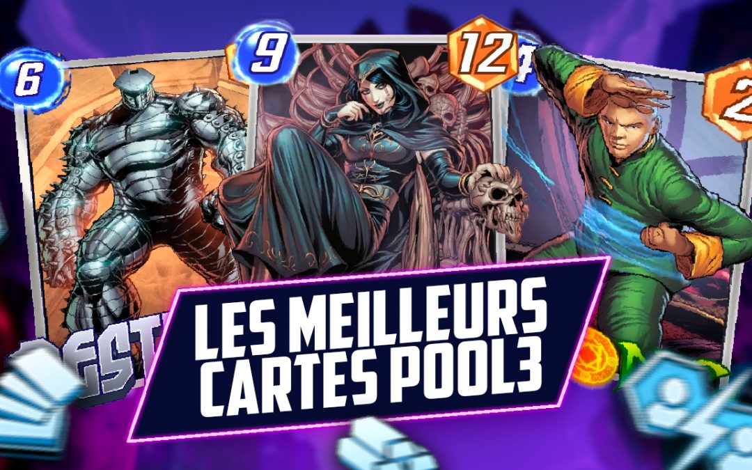 Marvel Snap : Les meilleures cartes du Pool 3 à craft !