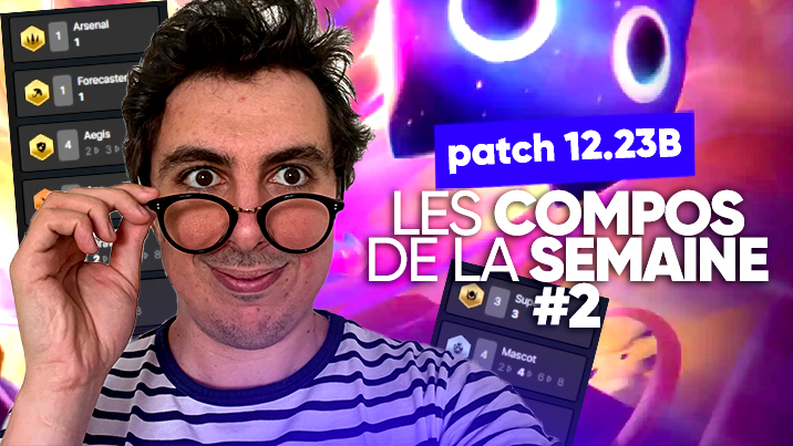 TFT SET 8 : les meilleures compos du patch 12.23B !