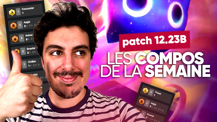 TFT SET 8 : les meilleures compos du patch 12.23B !