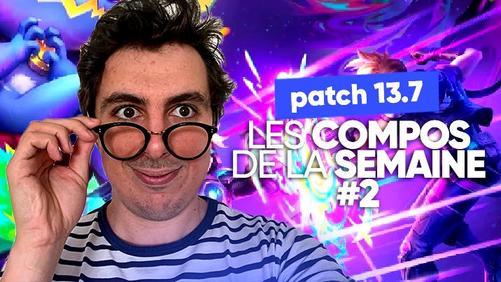 TFT SET 8 : les meilleures compos du patch 13.8 !