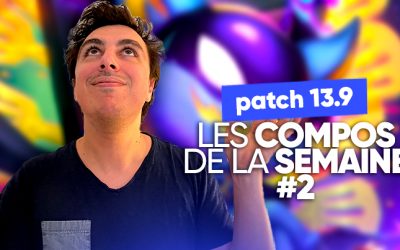 TFT SET 8 : les meilleures compos du patch 13.9 !