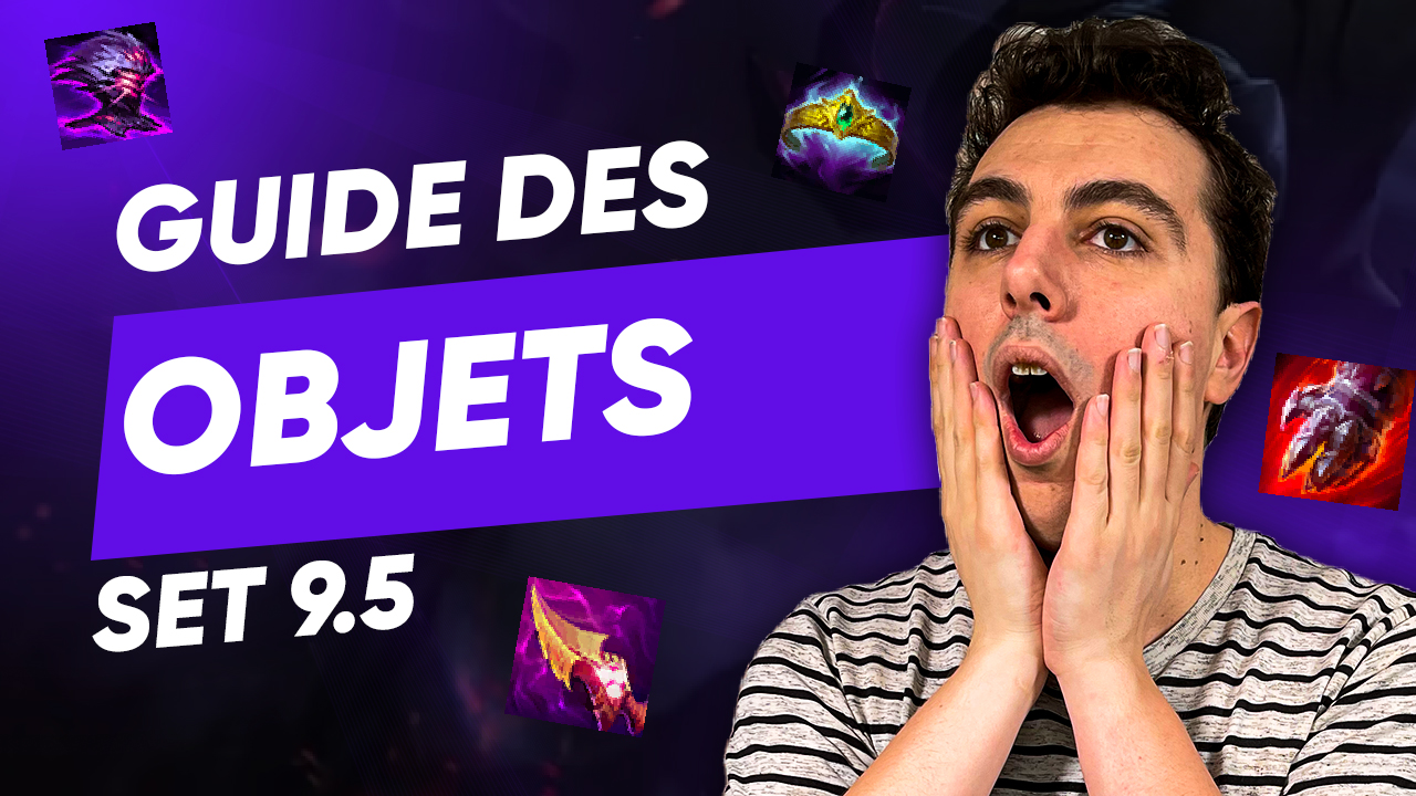 TFT SET 9.5 : le guide des objets - ArmaTeam