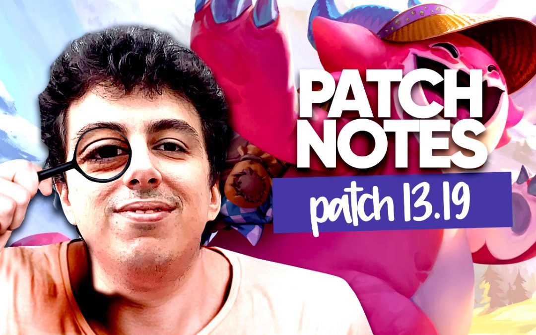 TFT set 9.5 : le patch note 13.19 !