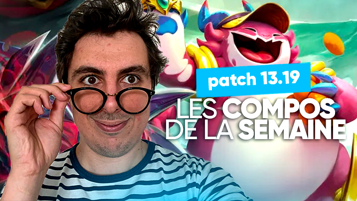 TFT PATCH 13.19 : Les compos de la semaine