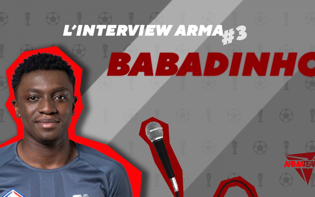 L’Interview Arma #3 : Babadinho, coach FC 24