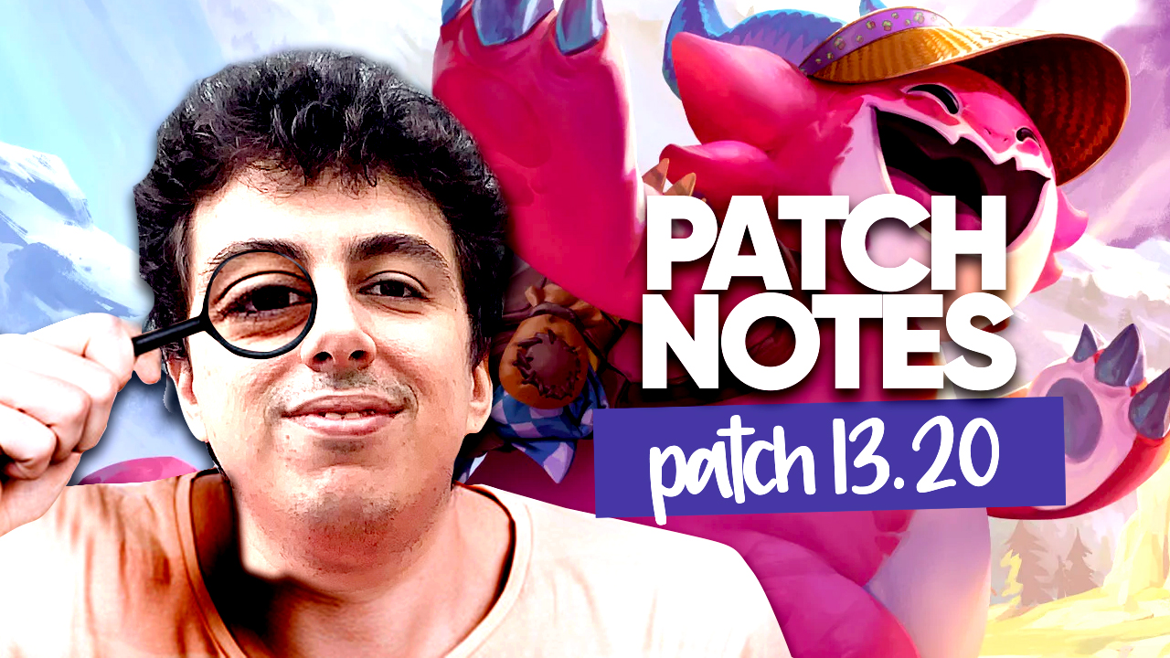 Patch 13.20 Notes