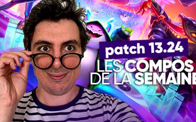 TFT SET 10 : Les compos de la semaine