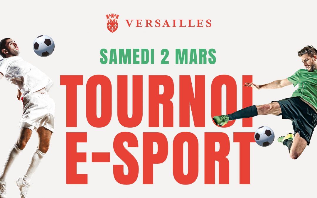 Versailles Esport sera de retour le 2 mars !
