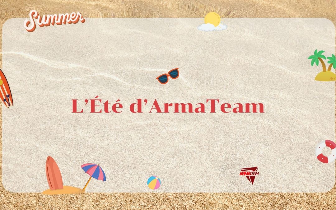 Le planning de l’été d’ArmaTeam