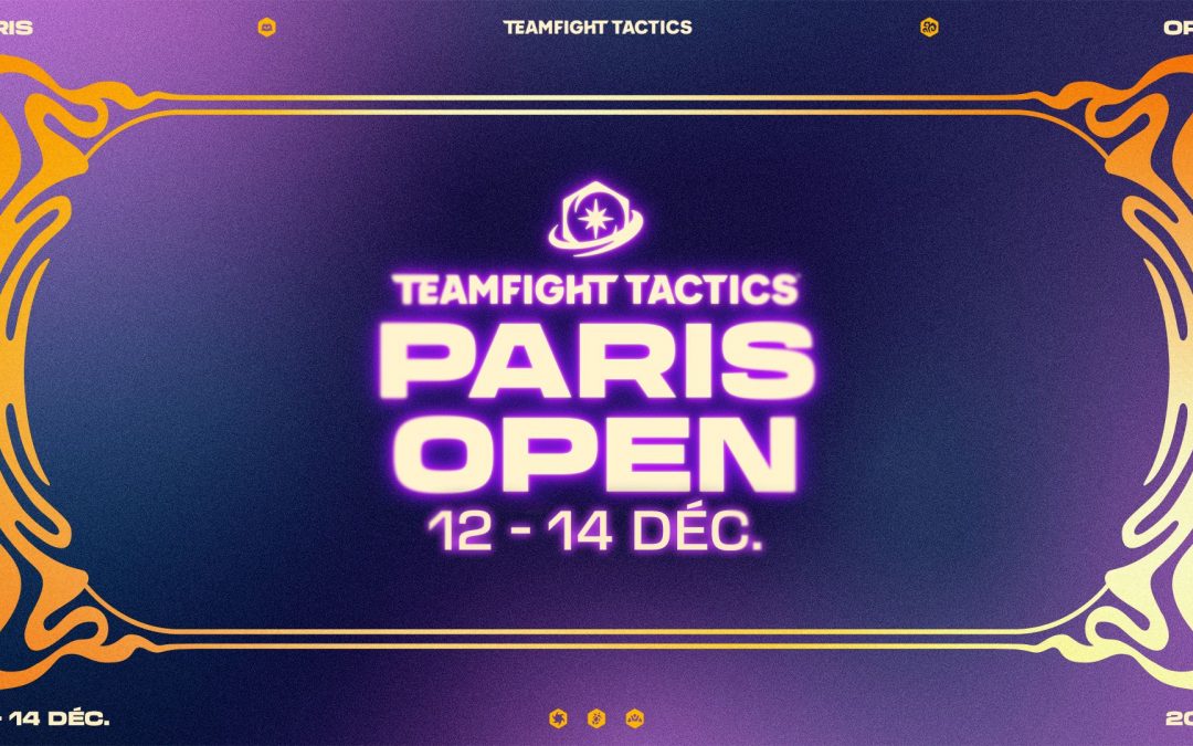 TFT Paris Open 2025 : trois jours de compétition à Paris