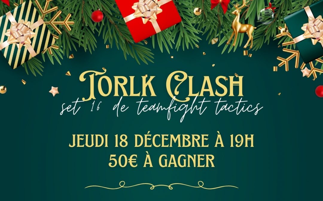 Le tournoi TFT Torlk Clash arrive !