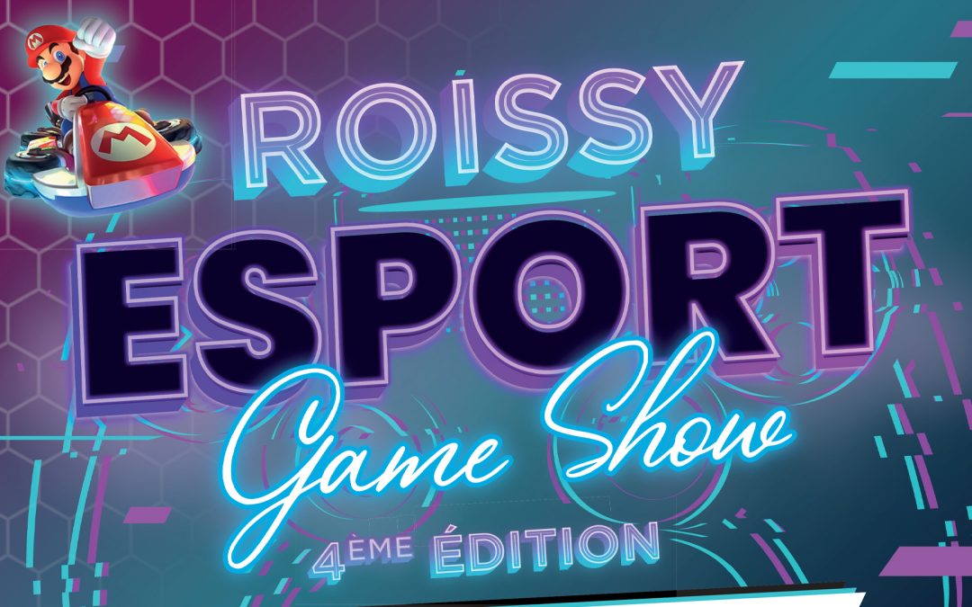 Roissy Esport Game Show revient le 11 Avril !