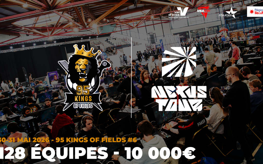 League of Legends au 95 Kings of Fields #6 : une étape du Nexus Tour à ne pas manquer !